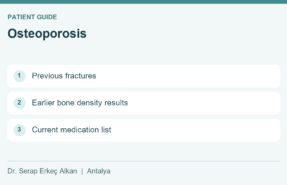 Osteoporosis: Previous fractures, Earlier bone density results, Current medication list